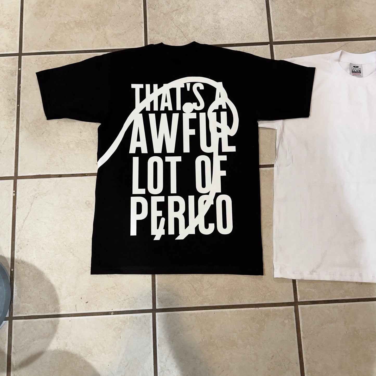 An Awful lot of perico NO FRONT DESIGN (100% Heavyweight Cotton PROCLUB)