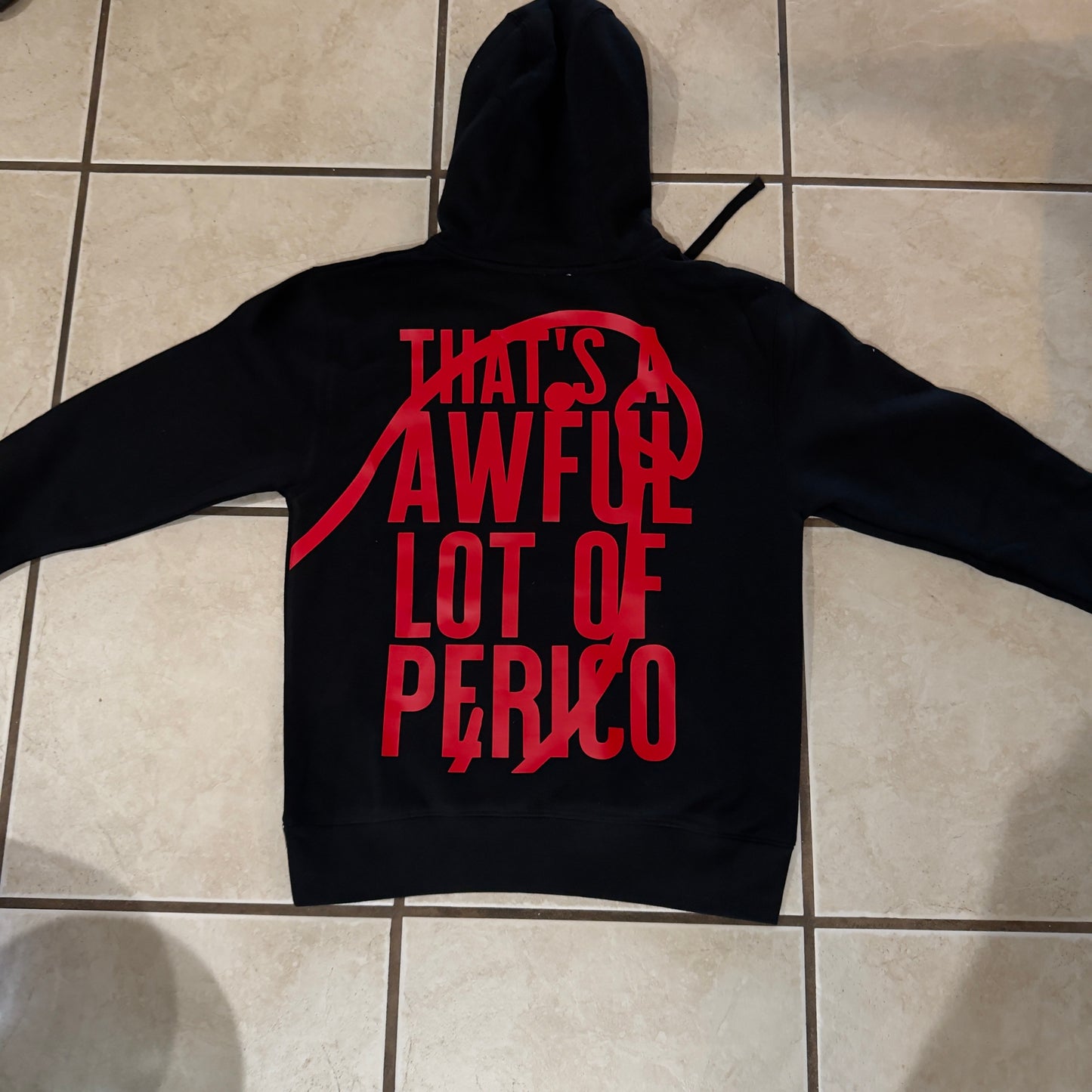 An Awful lot of perico hoodie (60%cotton/40% polyester hoodie)